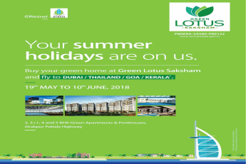 Buy your green home at Maya Estate Green Lotus Saksham and fly to Dubai, Thailand, Goa, Kerala